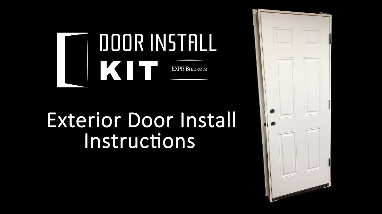 Installing Exterior Doors using Door Install Bracket | EXPR Install Kit