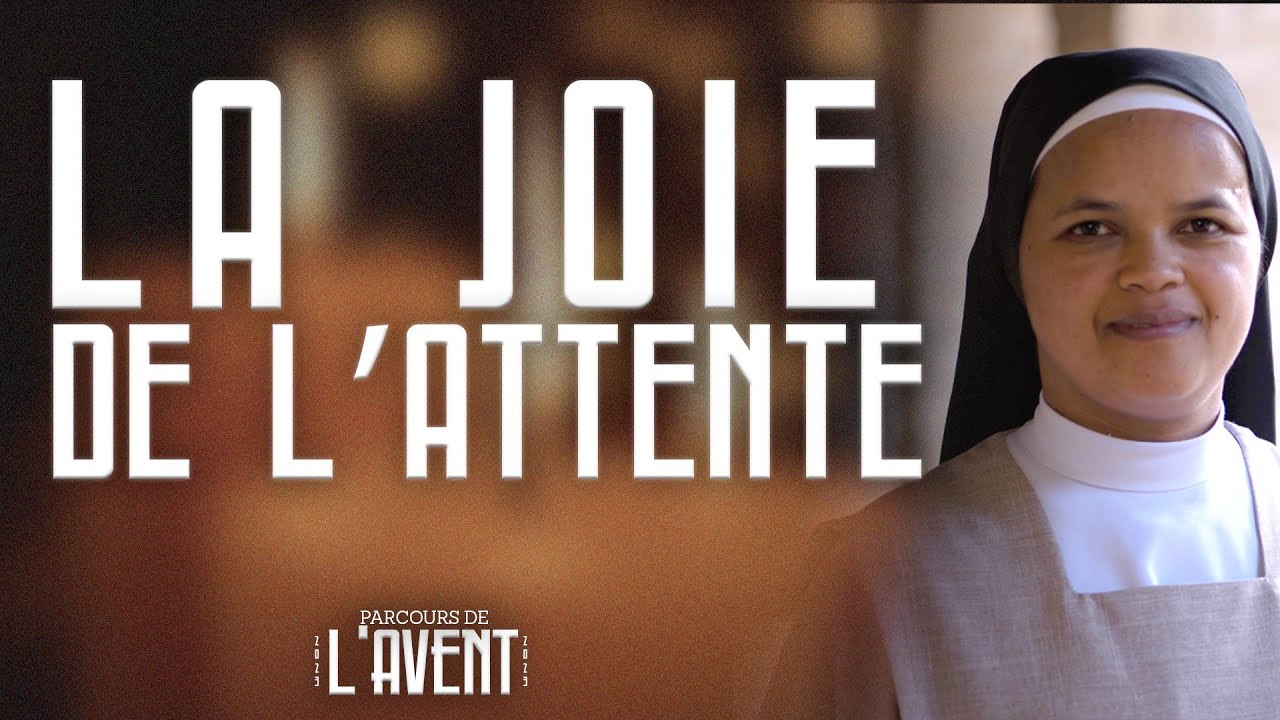 Méditations de l'Avent 2023 | La joie de l’attente  | 18/31