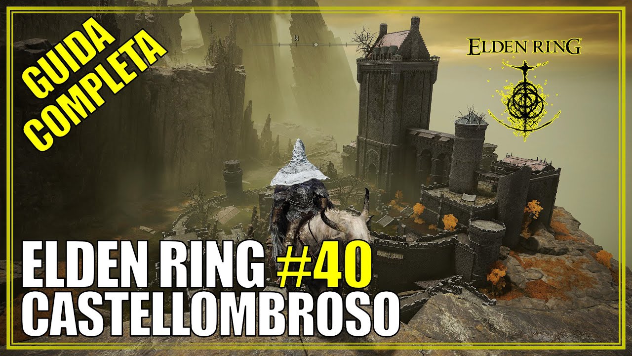 Guida Completa a Castellombroso Guida Completa Elden Ring 40