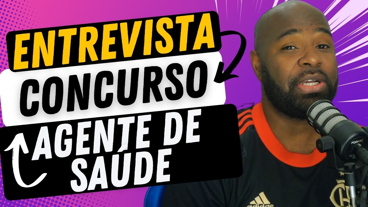 Como é a Entrevista para Agente Comunitário de Saúde - Concurso Agente de Saúde