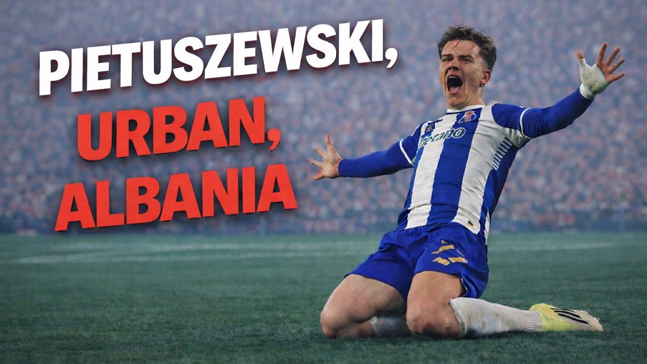 OSKAR PIETUSZEWSKI, JAN URBAN I MECZ Z ALBANIĄ