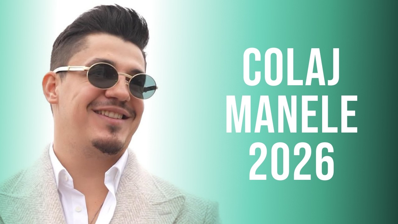 Top Manele 2026 Noi 🎵 Playlist Manele Noi 2026 🎵 Colaj Hituri Noi Manele 2026