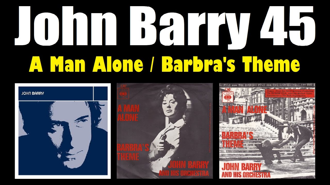 John Barry 45: A MAN ALONE / BARBRA'S THEME