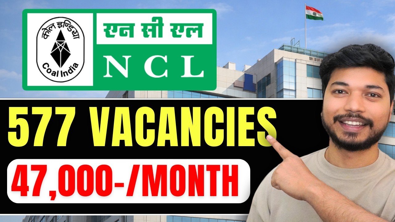 Coal India Recruitment 2026 🔥| Eligibility, Exam Pattern | NCL Vacancy 2026 | How to Apply
