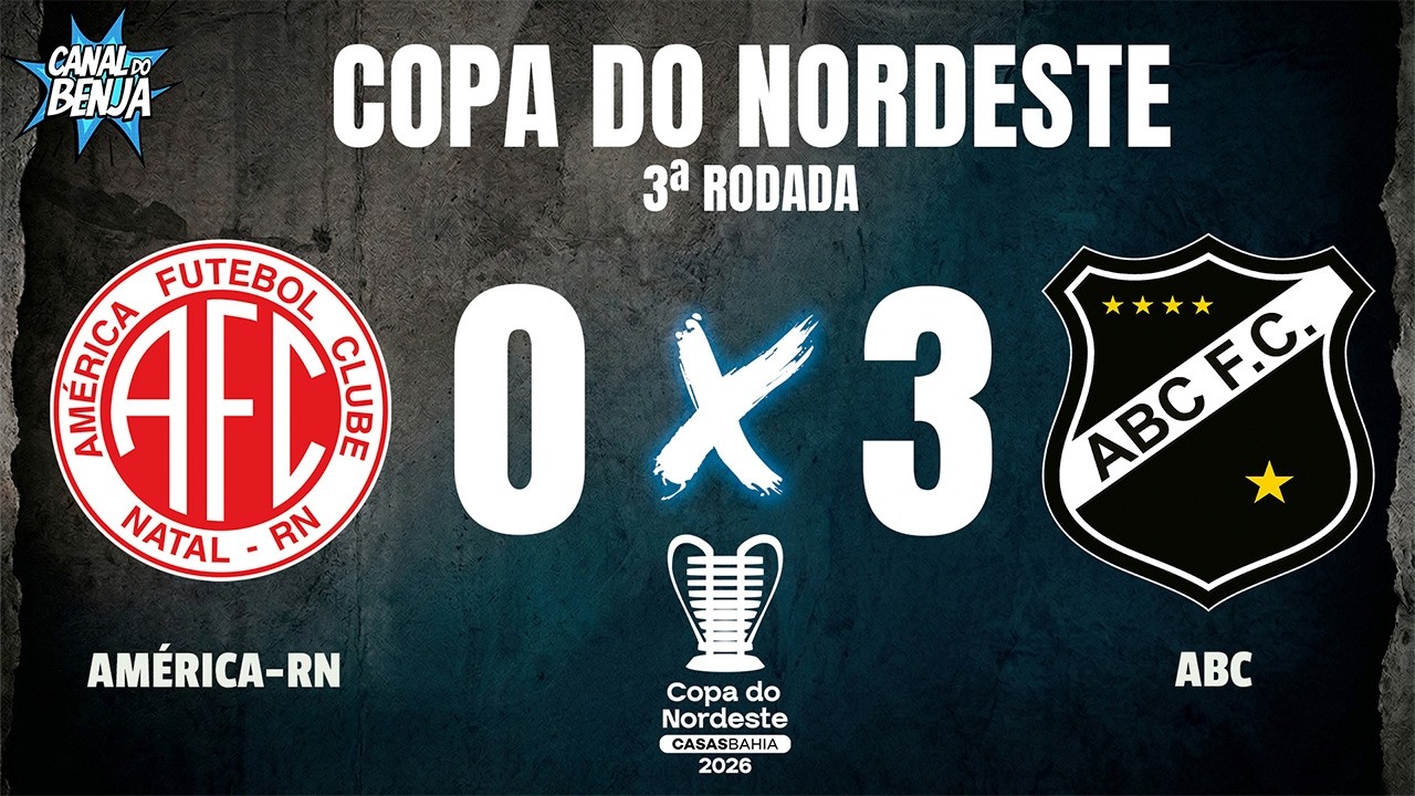 🔴 AM&Eacute;RICA-RN X ABC | AO VIVO COM IMAGENS | COPA DO NORDESTE 2026