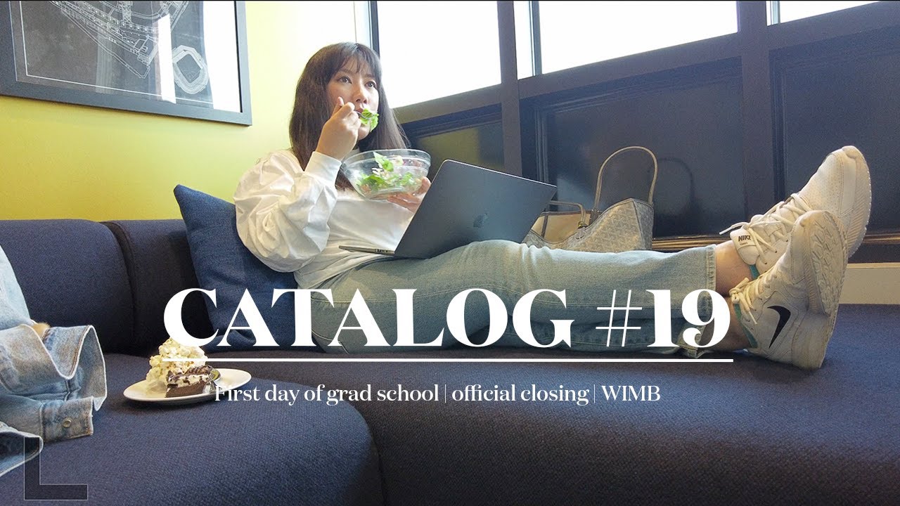 [CATALOG #19] First day of grad school | Michigan Ross MBA | Late kids club | WIMB | seller problems