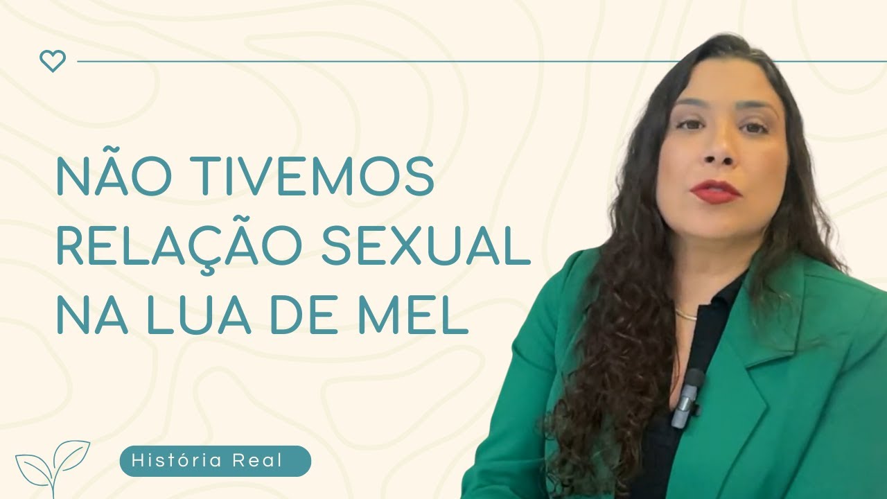 AOS 4 MESES DE CASAMENTO DESCOBRI A PRIMEIRA TRAI&Ccedil;&Atilde;O