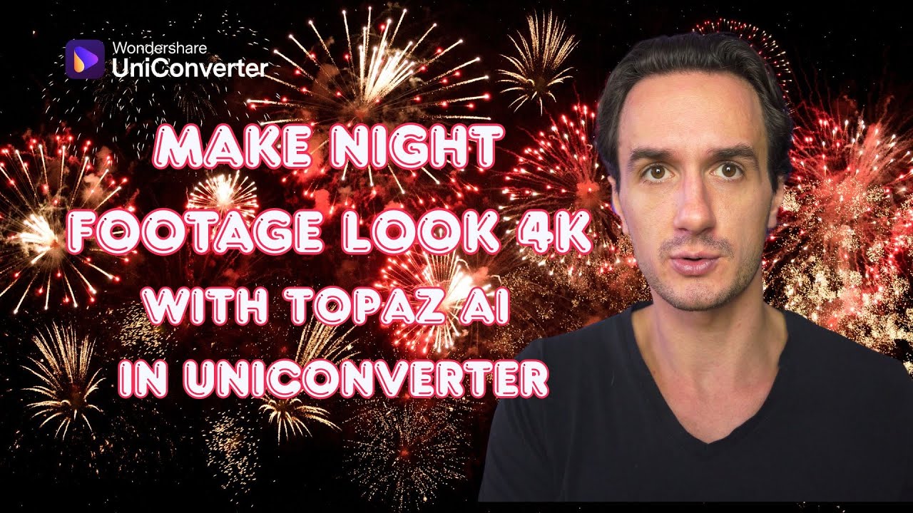 Your Night Videos Are Dark & Grainy? Fix Them with Topaz AI in UniConverter