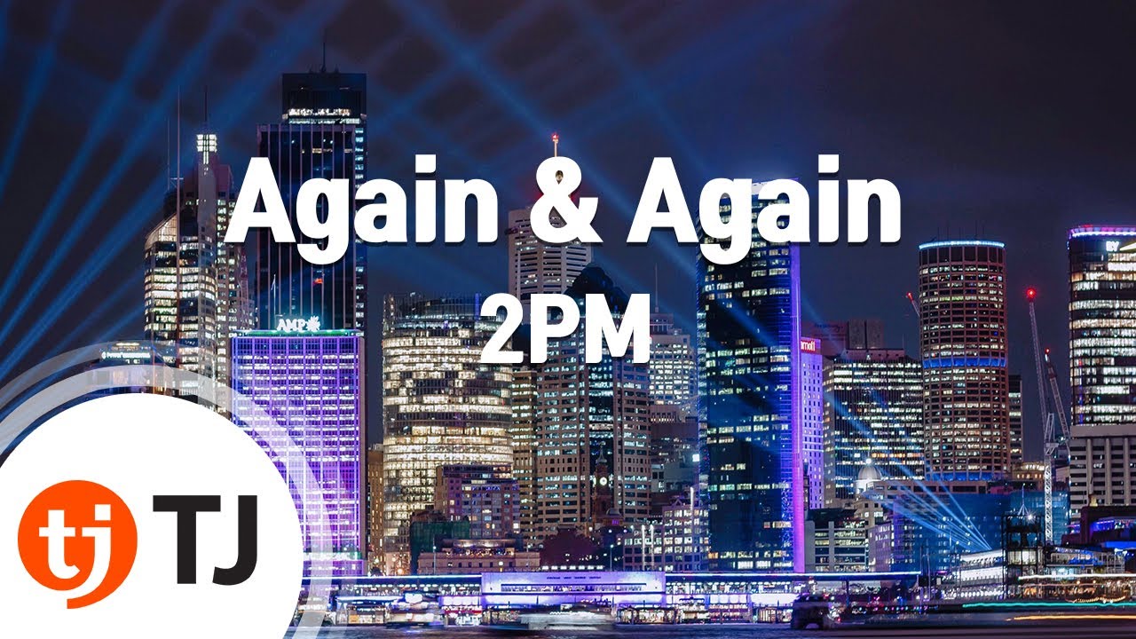 [TJ노래방] Again & Again - 2PM / TJ Karaoke