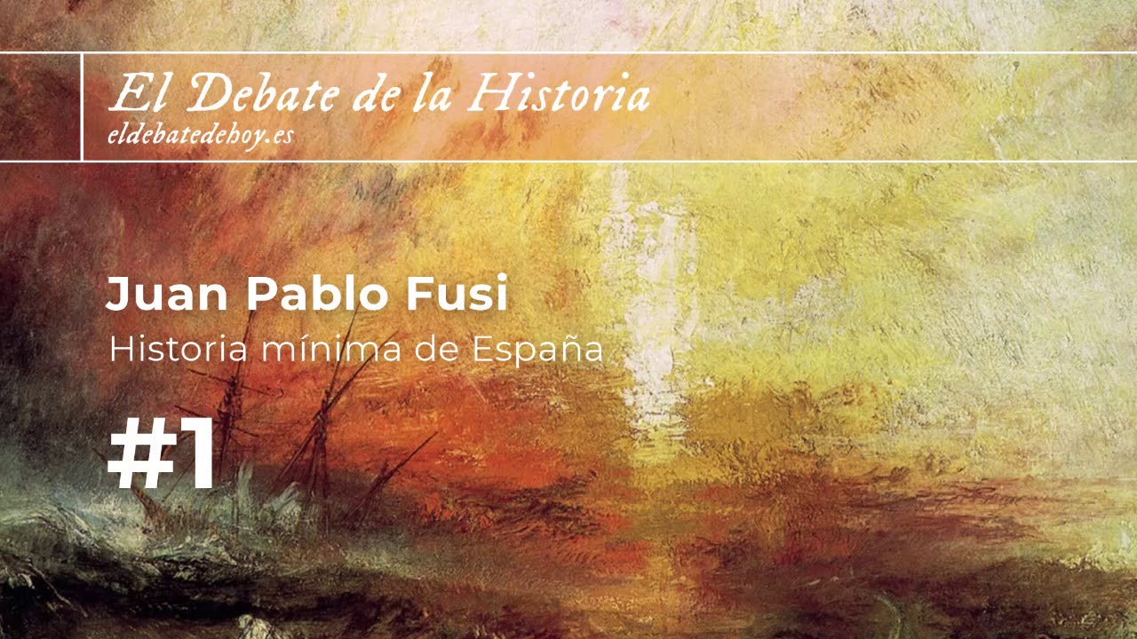 El Debate de la Historia #1. Juan Pablo Fusi y su 