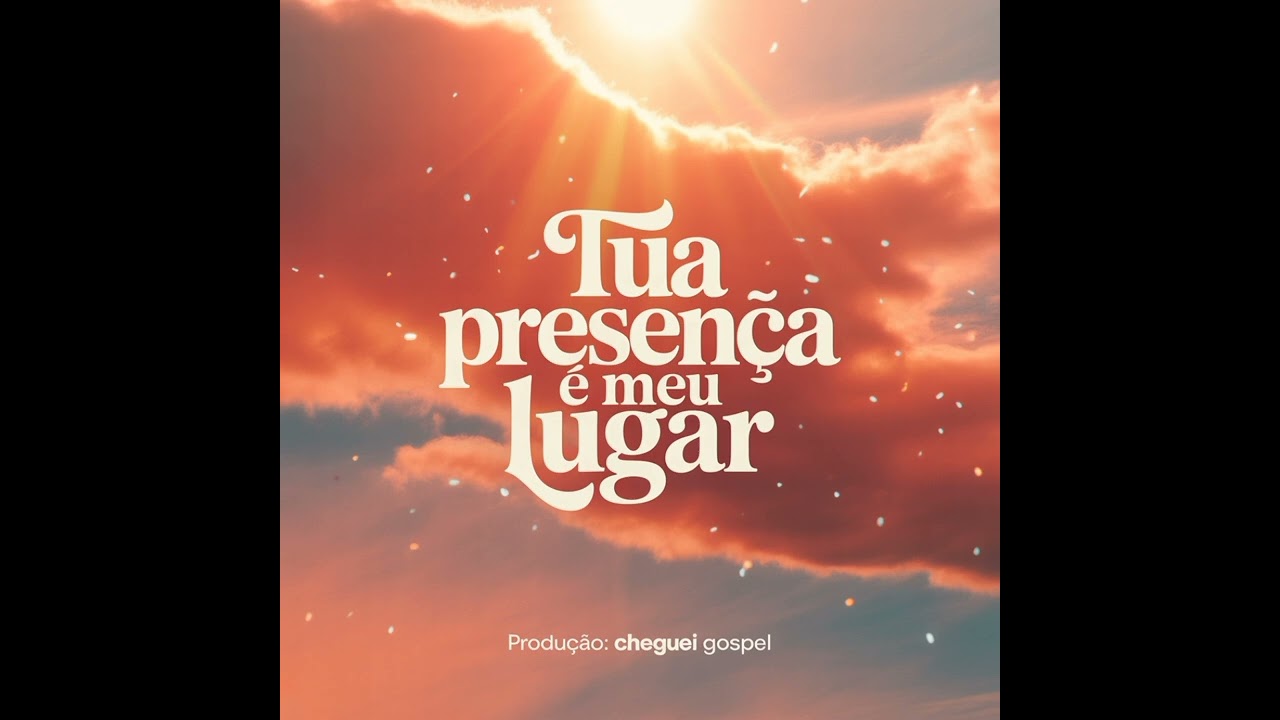 Tua Presença É Meu Lugar – Cheguei Gospel (Worship Oficial)