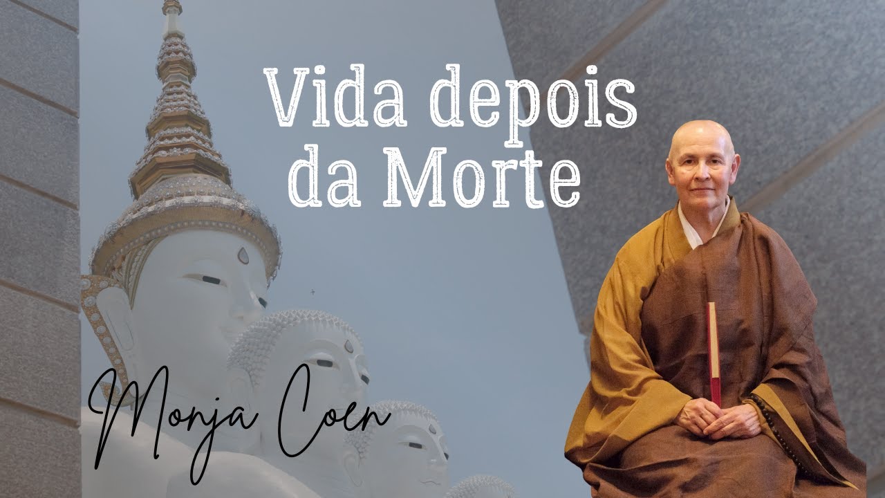 Monja Coen VIDA DEPOIS DA MORTE