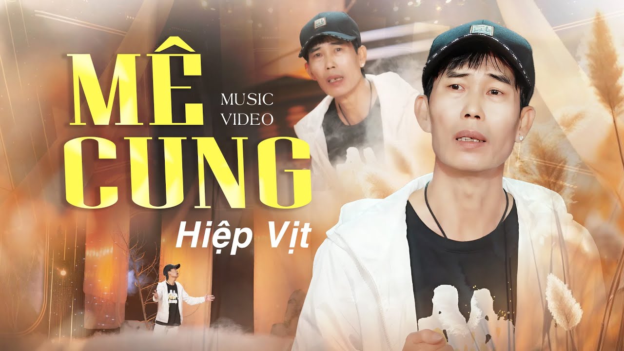 Giọng Ca Làm Bao Khán Giả Phải Gục Ngã - MÊ CUNG | HIỆP VỊT | MUSIC VIDEO