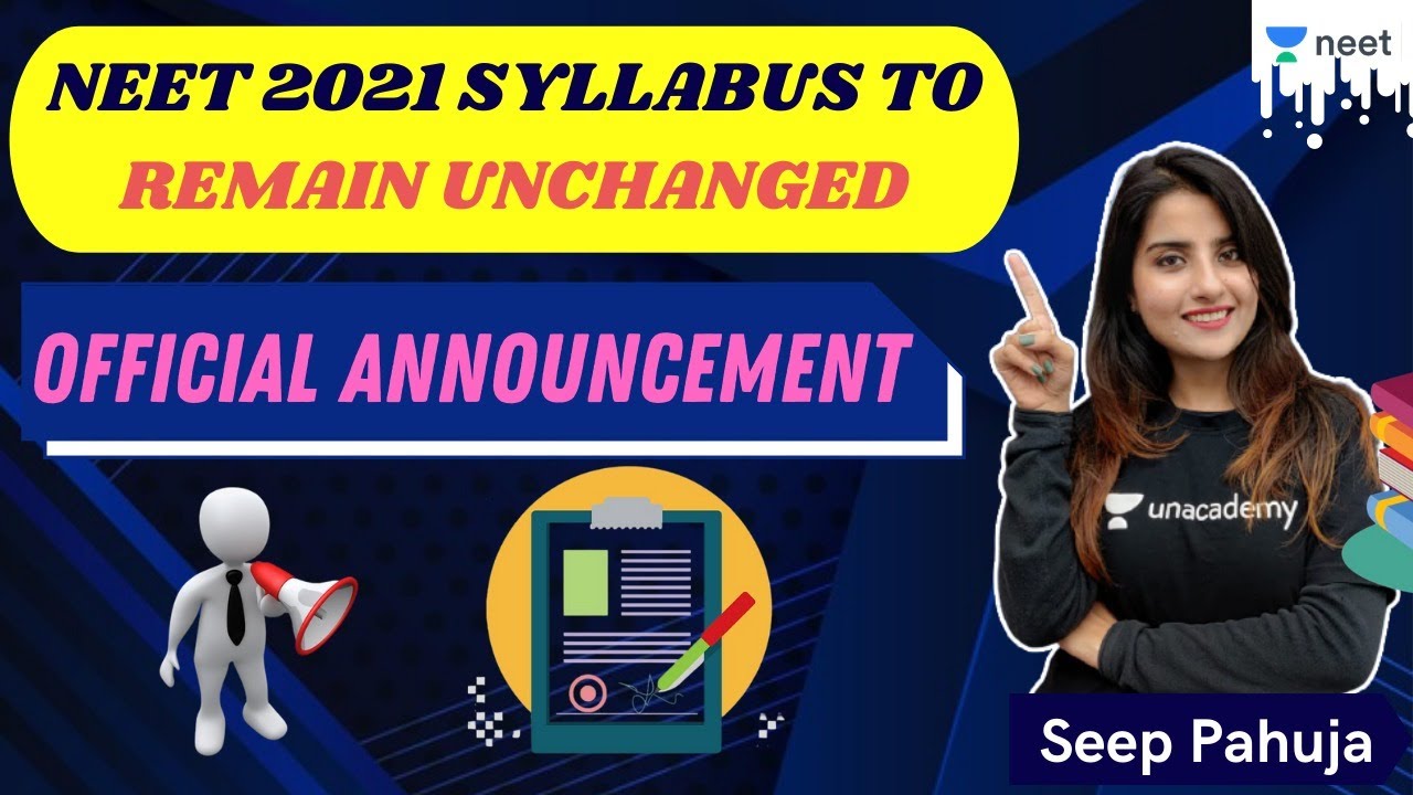 NEET 2021 Syllabus to remain Unchanged | Official Announcement l Unacademy NEET | Seep P.