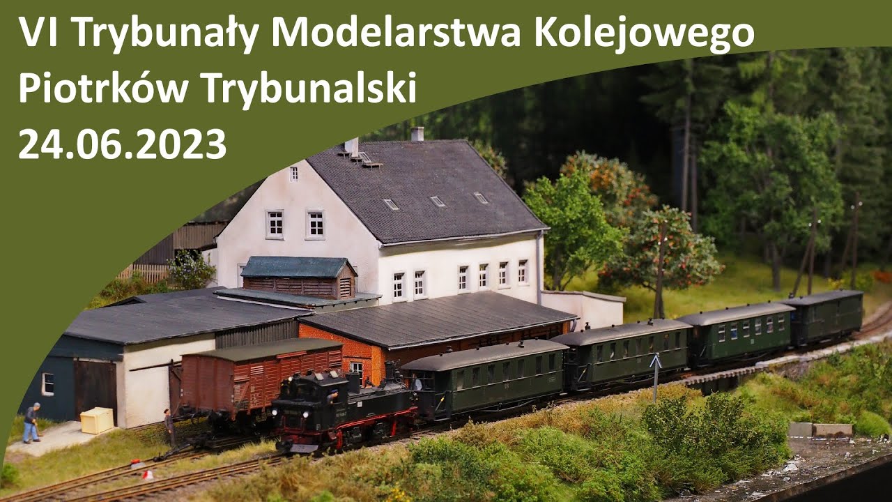 VI Trybunały Modelarstwa Kolejowego - Piotrków Trybunalski 2023