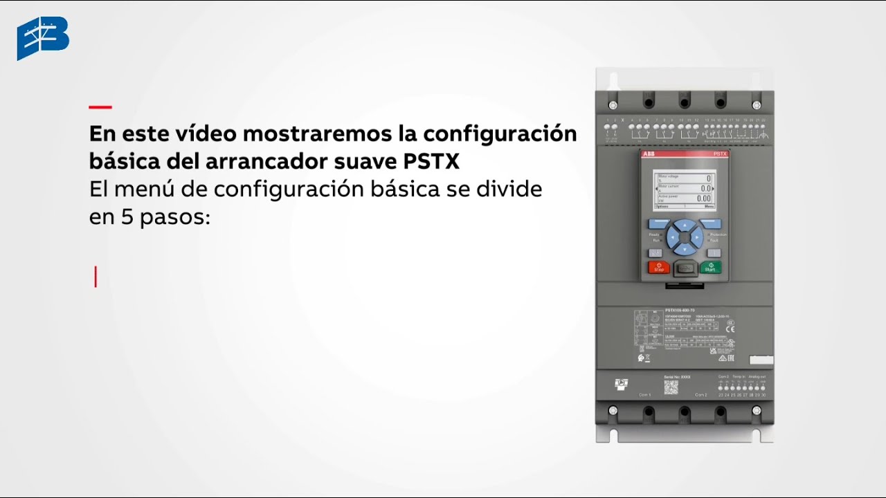 ARRANCADOR SUAVE PSTX - CONFIGURACIÓN BÁSICA | ABB