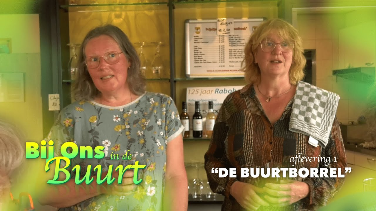 Bij Ons in de Buurt | S01E01 | 01 | De Buurtborrel