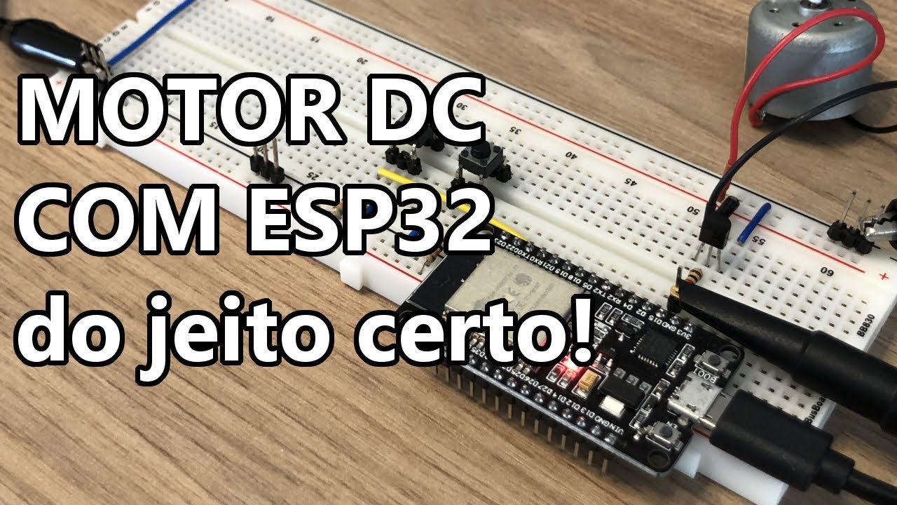 ESP32: CONTROLE DE VELOCIDADE DE MOTOR POR PWM