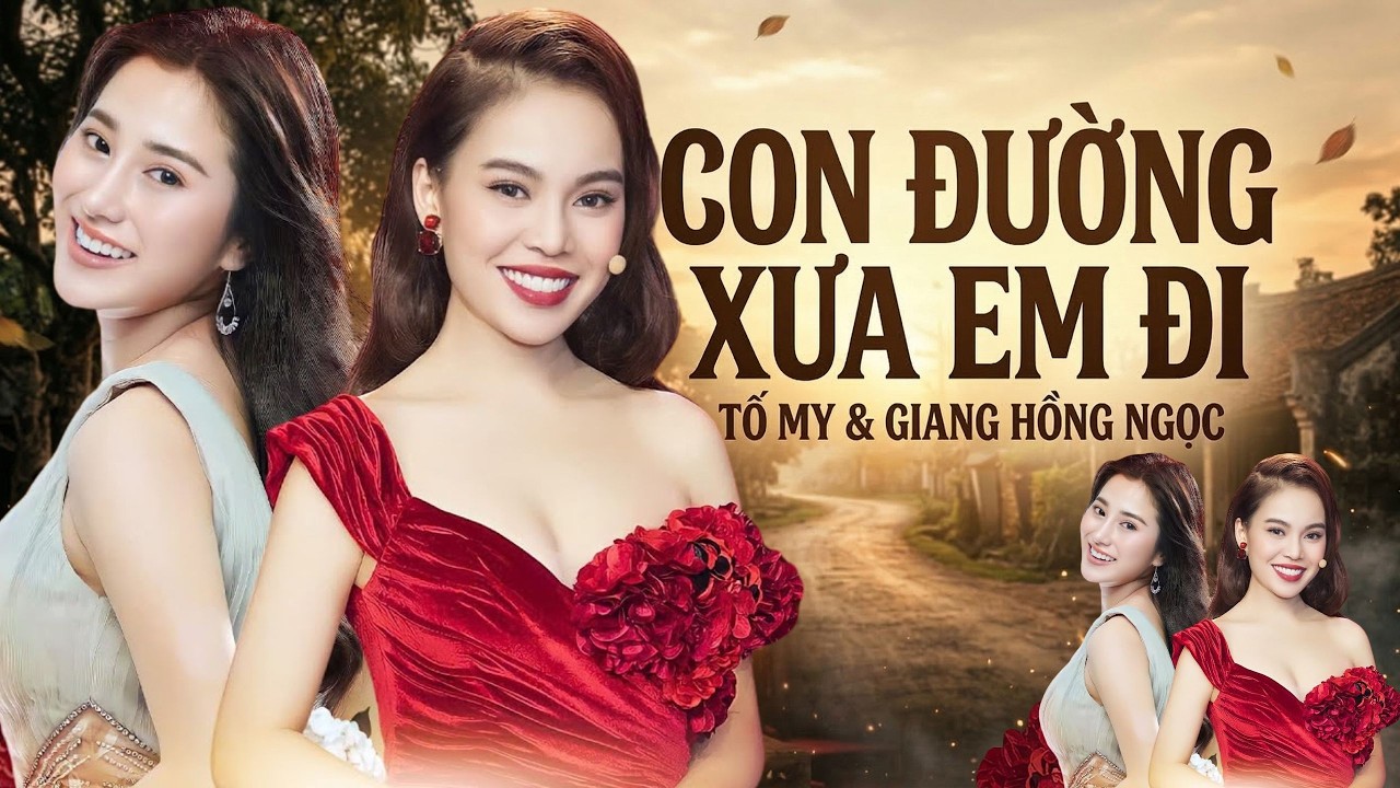CON ĐƯỜNG XƯA EM ĐI - TỐ MY & GIANG HỒNG NGỌC | Giọng Hát Khiến Triệu Trái Tim Suy Mê