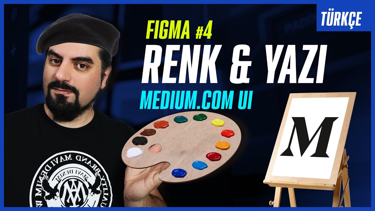 #Figma Dersleri #4: Yazı & Renk Stilleri ve Medium.com Arayüz Tasarımı