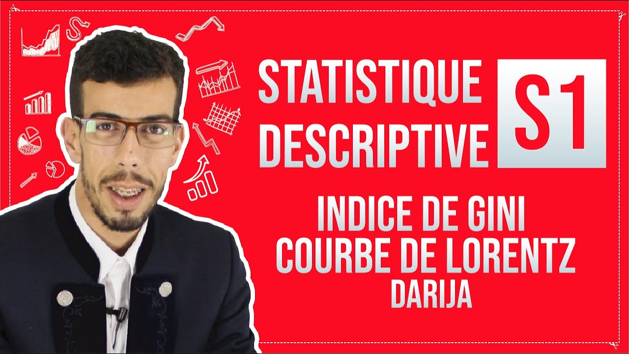CAFE ECO #EP 10 Statistique Descriptive S1 Indice de Gini et courbe de Lorentz  Darija