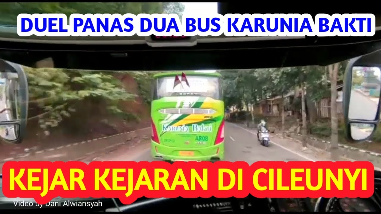 SANGAT SERU !!!! Aksi Kejar Kejaran Bus Karunia Bakti Di Jalur Pacu Cileunyi Nagreg