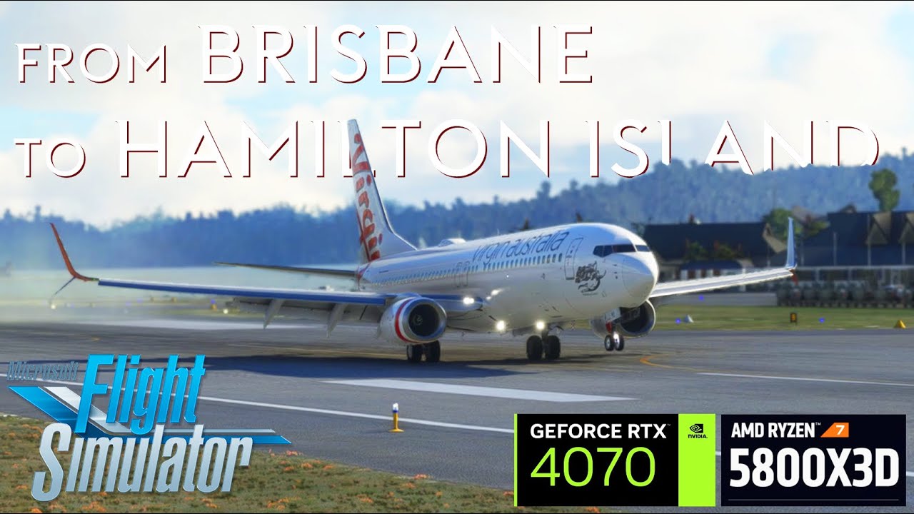 Very BEAUTIFUL Flight from Brisbane to the SCENIC Hamilton Island - MSFS 2020 - RTX 4070