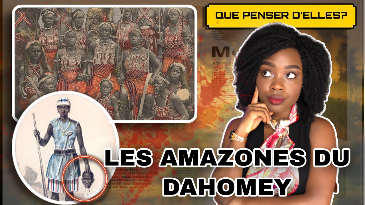 Les amazones du Dahomey  : TOUT SAVOIR SUR LEUR HISTOIRE !