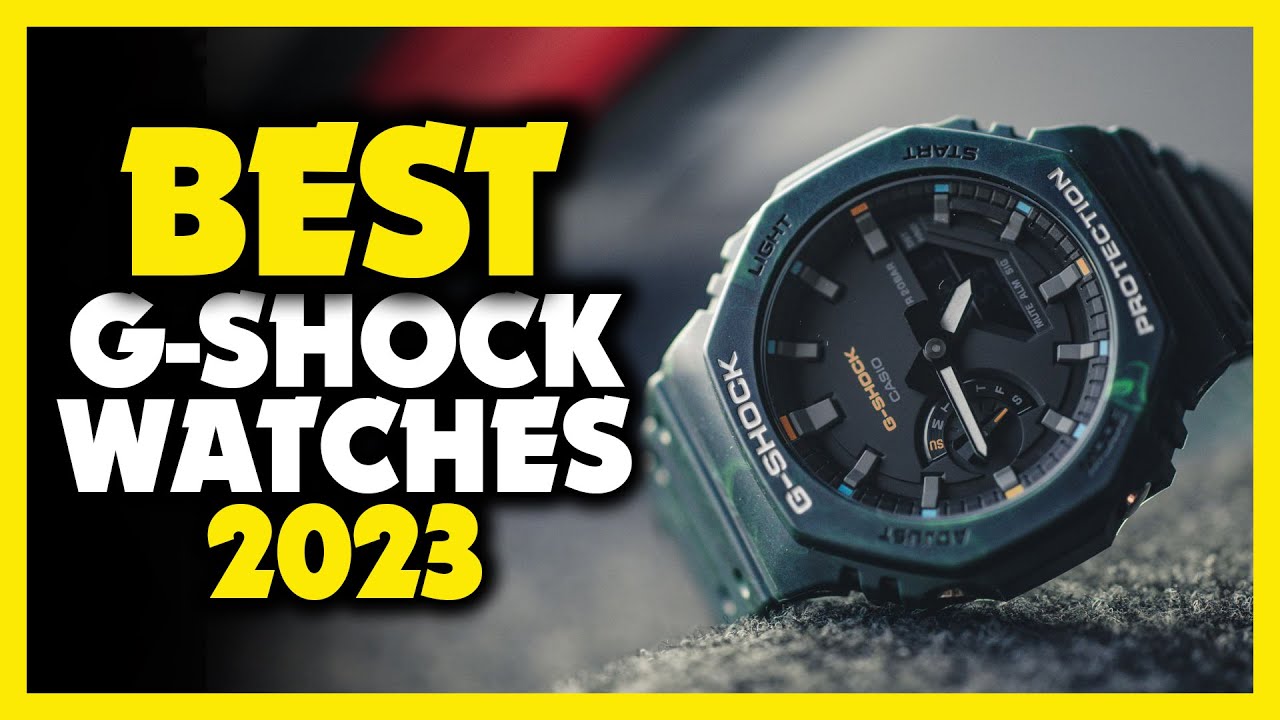 Best Casio G Shock - Top 5 Best G Shock Watches 2023