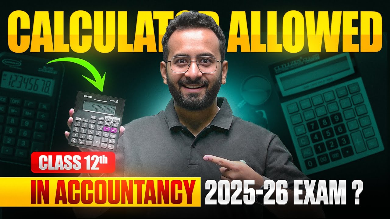 Calculator Allowed Class 12th in Accounts Exam? | CBSE Board Exam 2025-26