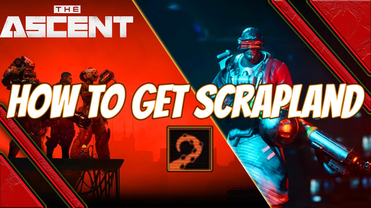 The Ascent how to unlock Scrapland and get the augmentation Tentakill