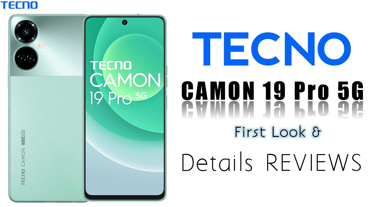 🔥Tecno Camon 19 Pro 5G First Look & Details REVIEWS🔥Camera, Price, Specifications #tecnocamon19pro