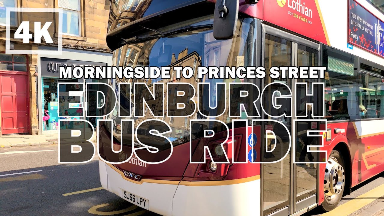 [4K] 🇬🇧 EDINBURGH 🚌Bus Ride🚌 - Scotland - From Morningside to Princes Street