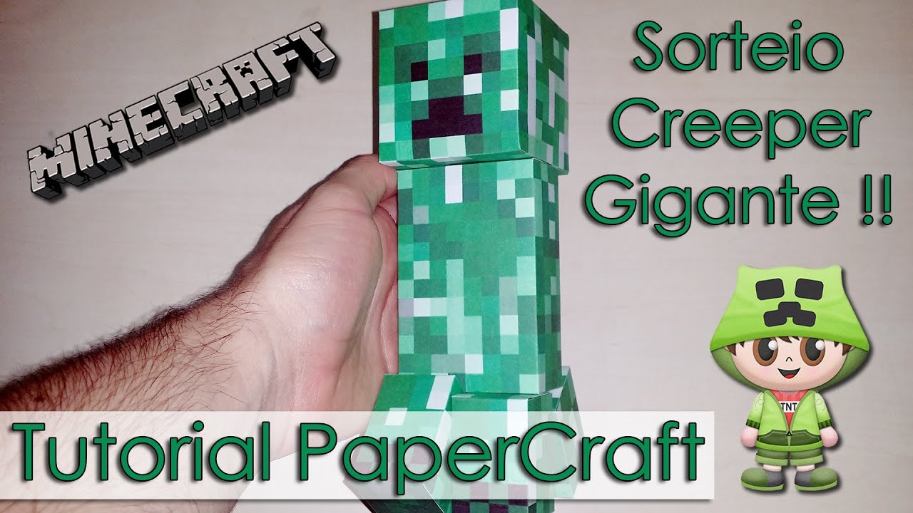 Tutorial PaperCraft Minecraft - Creeper Gigante - Sorteio para os inscritos !!