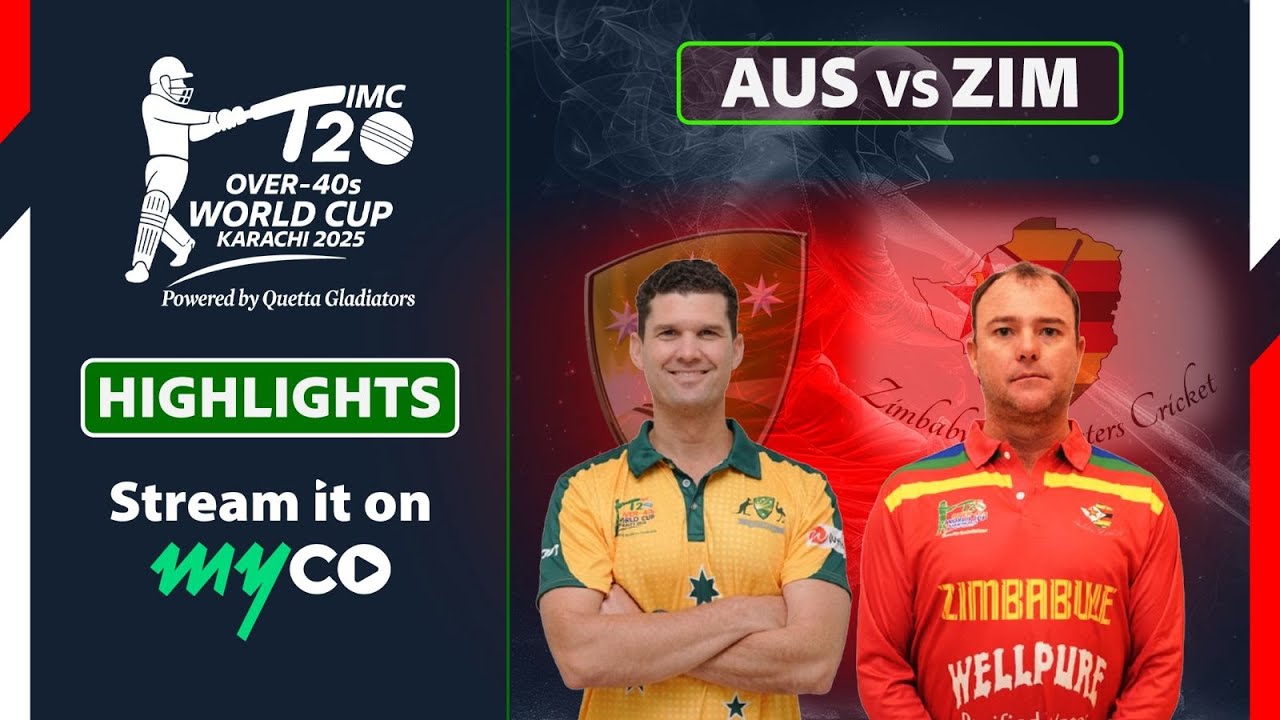 Full Match Highlights | Australia VS Zimbabwe | IMC Over-40s T20 World Cup 2025