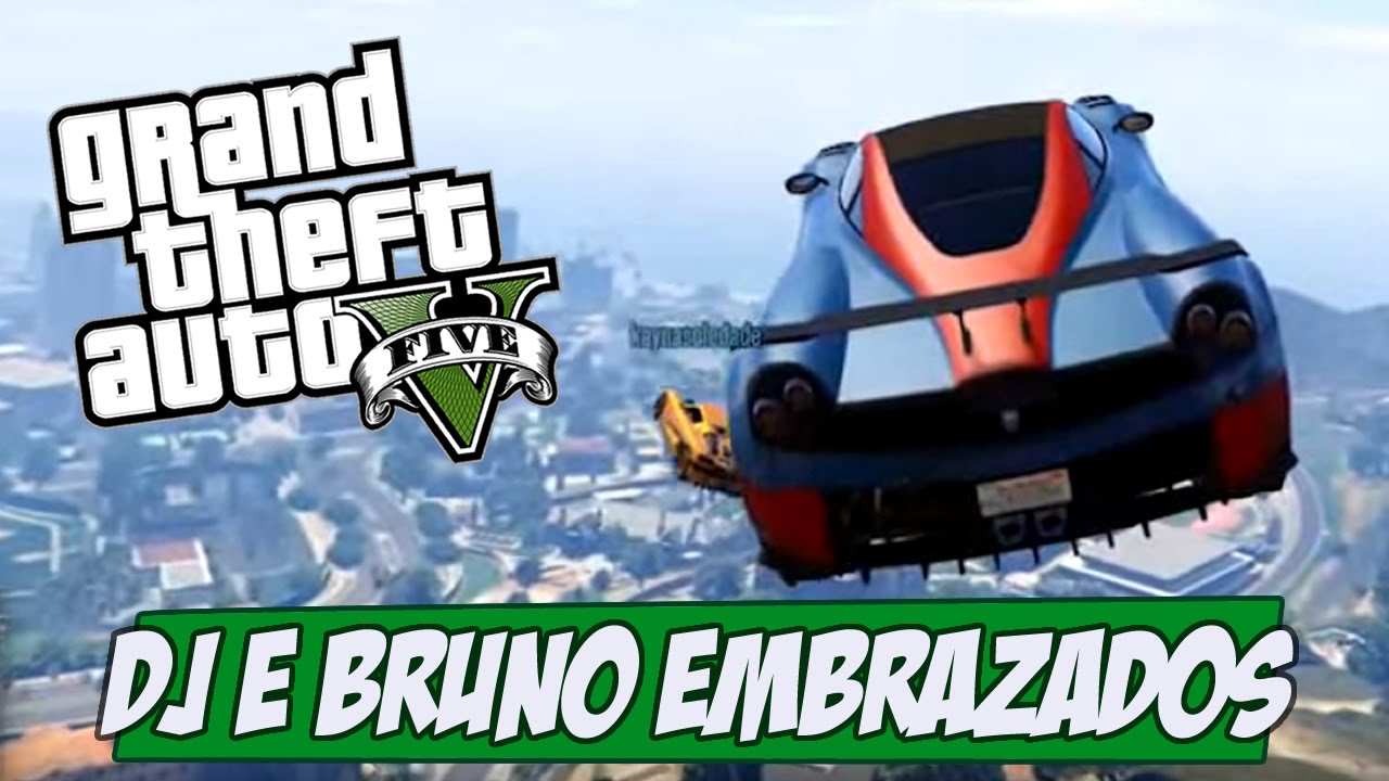 GTA V - DJ E BRUNO EMBRAZADOS NO VIAGRA