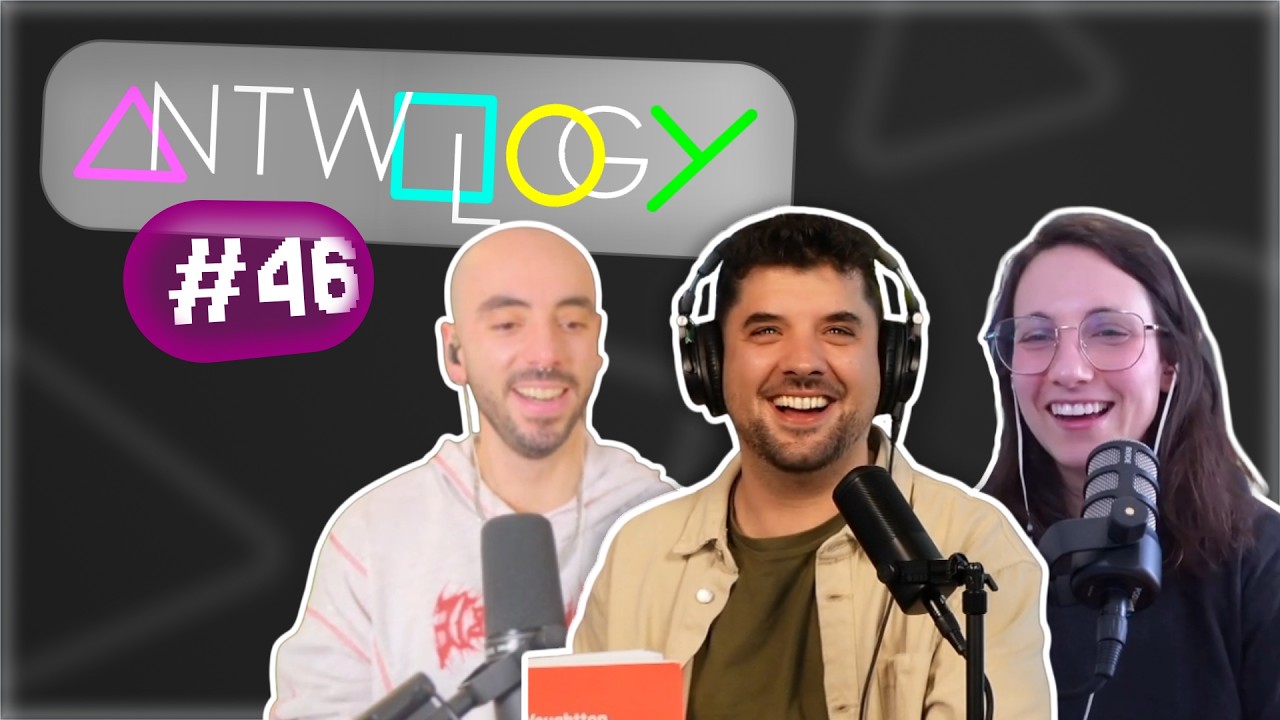 ANTWOLOGY #46 | Gaming, ciencia y tech con Sekiam y LauraFlores.Ciencia