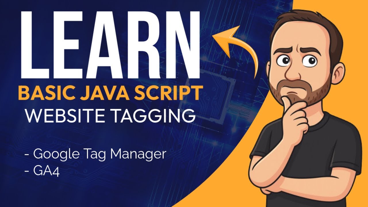 Learn SUPER Basic JavaScript - USE in GA4 and GTM