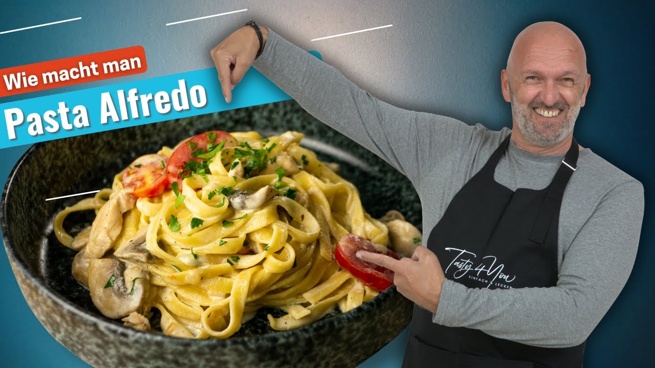 PASTA ALFREDO REZEPT - so einfach und lecker zubereitet.