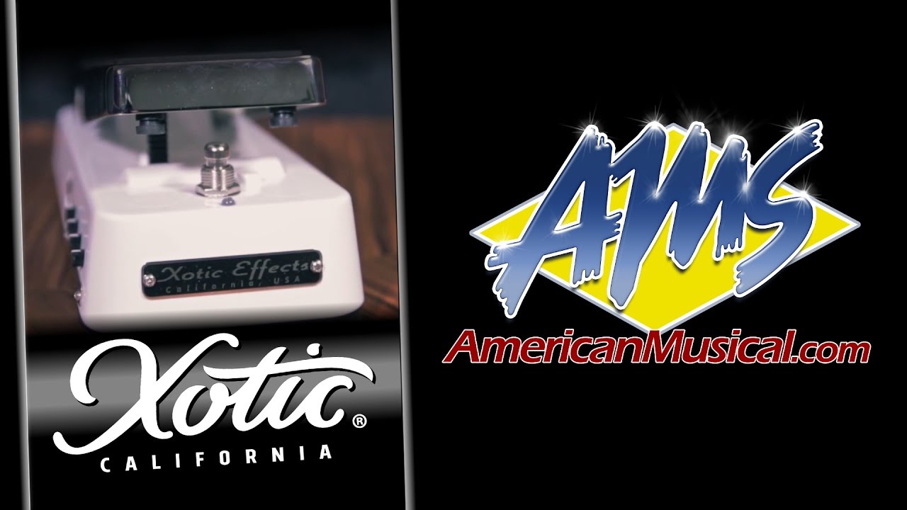 Xotic Effects Wah Overview - Xotic Effects Wah Guitar Pedal
