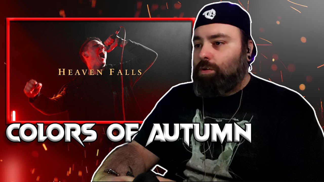 Colors of Autumn - Heaven Falls Reaction/Review