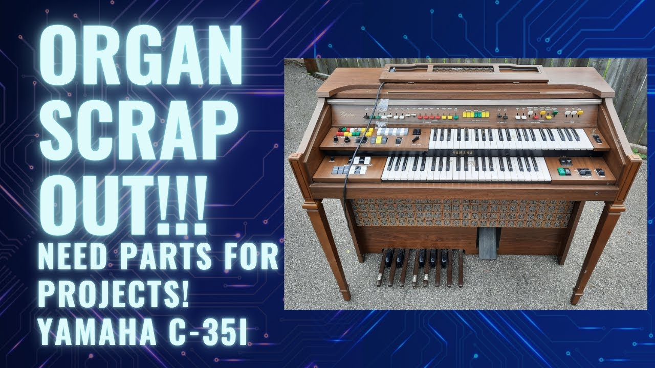 Organ scrap out ! I need parts for my electronic projects!