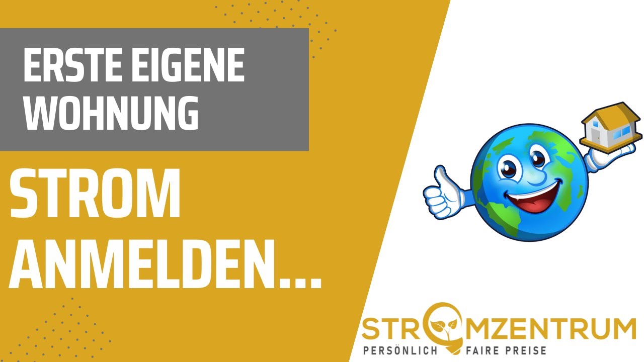 Erste eigene Wohnung Strom anmelden - Stromzentrum