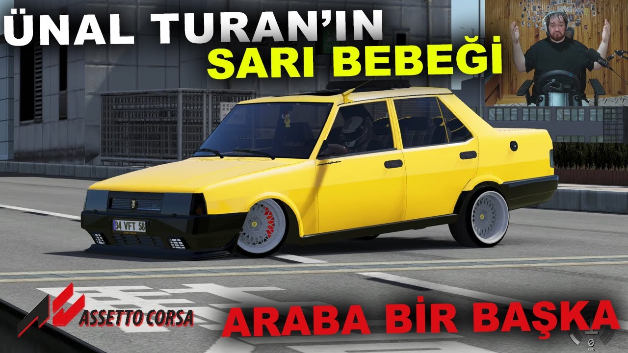 ÜNAL TURAN'IN SARI BEBEĞİ - BU ARABA BİR BAŞKA / Assetto Corsa / Logitech G29 Driving Force
