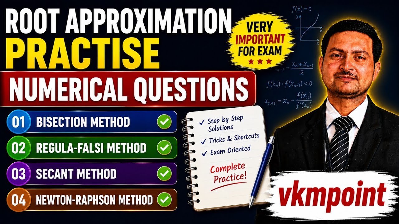 Practise Questions | Bisection Method | Regula-Falsi Method | Secant Method | Newton-Raphson Method