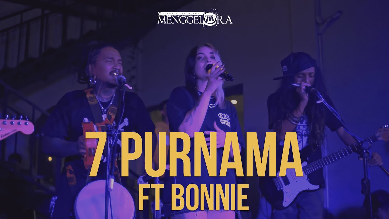PT. Menggelora - 7 PURNAMA ft Bonnie (Live Session at Rannum Space Indramayu)