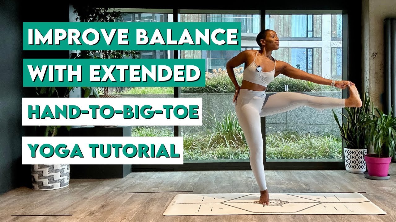 Hand To Big Toe Yoga Tutorial for Beginners