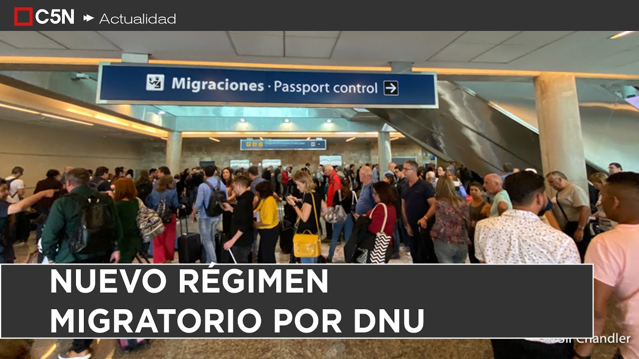 NUEVO RÉGIMEN MIGRATORIO por DNU: ENDURECEN REQUISITOS para OBTENER la RESIDENCIA