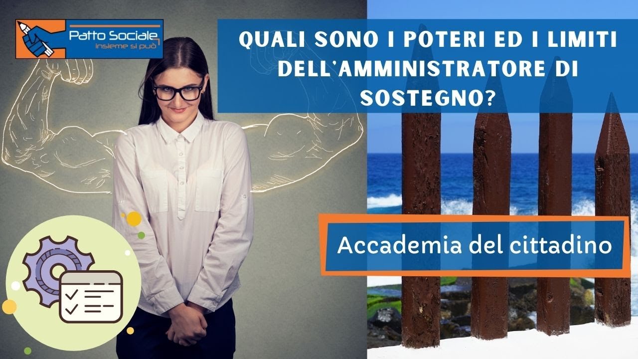 Quali sono i poteri ed i limiti dell'amministratore di sostegno?