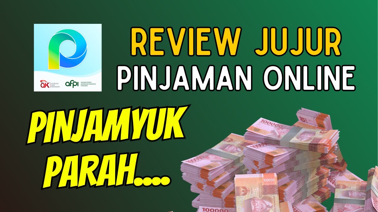 REVIEW JUJUR APLIKASI PINJAMAN ONLINE PINJAMYUK